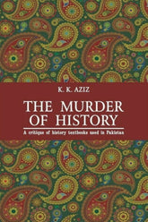 The Murder of History
